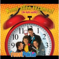 Feestpolitie - Komt Allen Tezamen!