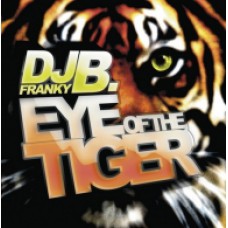 DJ Franky B - Eye Of The Tiger