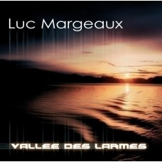 Luc Margeaux - Vallee Des Larmes