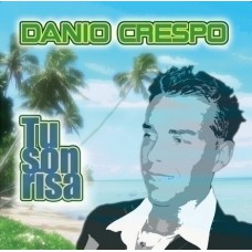 Danio Crespo - Tu Son Risa