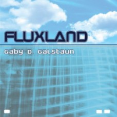 Gaby D. Galstaun - Fluxland