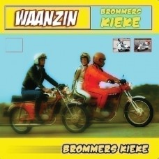 Waanzin - Brommers Kieke