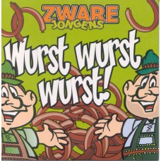 Zware Jongens - Wurst Wurst Wurst