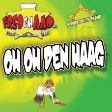 Fred & Aad - Oh Oh Den Haag