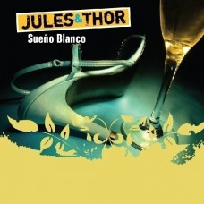 Jules & Thor - Sueno Blanco