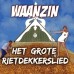 Waanzin - Het Grote Rietdekkerslied