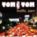 Tom e Tom - Traffic Jam