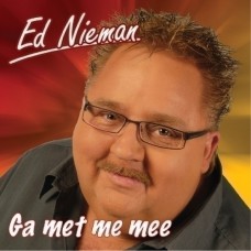 Ed Nieman - Ga Met Me Mee