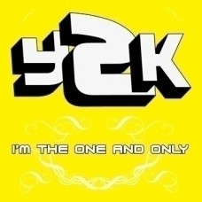 Y2K - I'm The One And Only