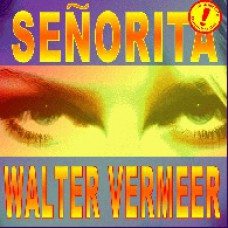 Walter Vermeer - Senorita
