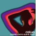 Callia - I Think We're Alone Now