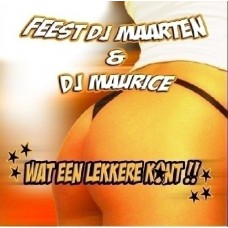 Feest DJ Maarten - Wat Een Lekkere Kont