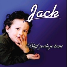 Jack - Blijf Zoals Je Bent