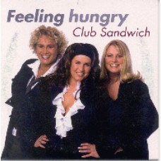 Club Sandwich - Feeling Hungry