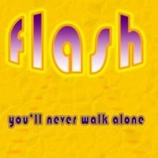 Flash - You'll Never Walk Alone