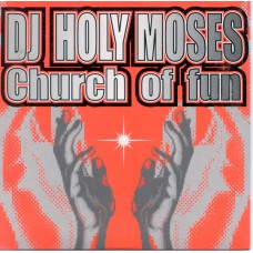 DJ Holy  Moses - Church Of Fun