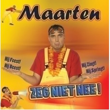 Feest DJ Maarten - Zeg Niet Nee