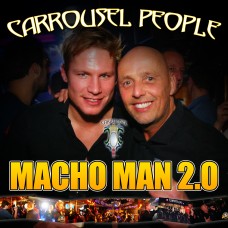 Carrousel People - Macho Man 2.0
