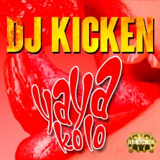 DJ Kicken - Yaya Kolo