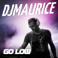 DJ Maurice - Go Low