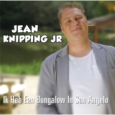 Jean Knipping Jr - Ik Heb Een Bungalow In San Angelo