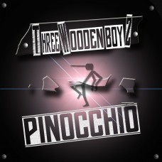 Three Wooden Boyz - Pinocchio