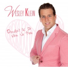 Wesley Klein - Omdat Ik Zo Van Je Hou