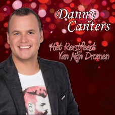 Danny Canters - Het Kerstfeest Van Mijn Dromen