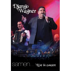 Django Wagner - Samen... Live In Concert DVD