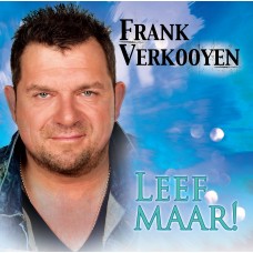 Frank Verkooyen - Leef Maar!