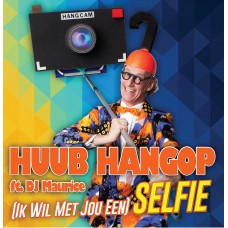 Huub Hangop ft. DJ Maurice - (Ik Wil Met Jou Een) Selfie