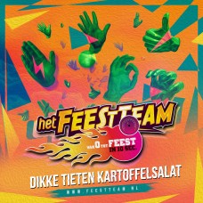 Feestteam & DJ Jerome - Dikke Tieten Kartoffelsalat (Strakke Blouse Mix)