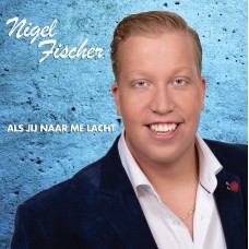 Nigel Fischer - Als Jij Naar Me Lacht