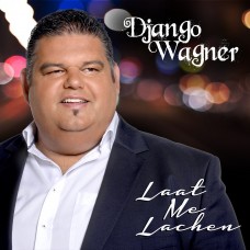 Django Wagner - Laat Me Lachen