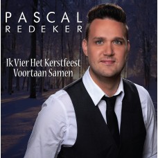 Pascal Redeker - Ik Vier Het Kerstfeest Voortaan Samen