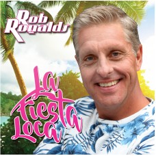 Rob Ronalds - La Fiesta Loca