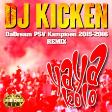 DJ Kicken - Yaya Kolo (PSV Kampioen 2015-2016 Remix)