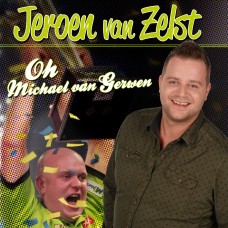 Jeroen Van Zelst - Oh Michael Van Gerwen