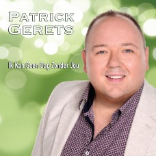 Patrick Gerets - Ik Kan Geen Dag Zonder Jou