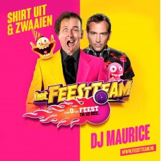 Feestteam & DJ Maurice - Shirt Uit & Zwaaien