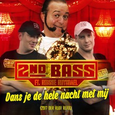 2nd Bass ft..Ronnie Ruysdael - Dans Je De Hele Nacht Met Mij (2017 Der Rudi Refix)