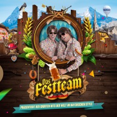 Das Festteam - Präsentiert Der Größten Hits Der Welt Im Bayerischen Style