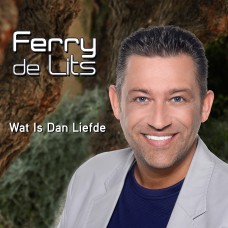Ferry de Lits - Wat Is Dan Liefde