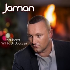 Jaman - Met Kerst Wil Ik Bij Jou Zijn