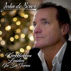 John De Bever - Kerkklokken Luiden In De Toren