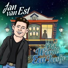 Jan Van Est - Dit Wordt Een Feestje