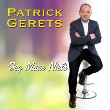 Patrick Gerets - Zeg Maar Niets