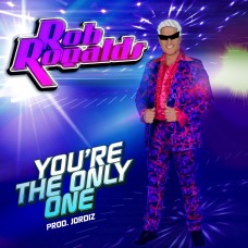 Rob Ronalds - You're The Only One (Prod. Jordiz)
