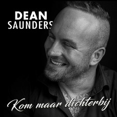 Dean Saunders - Kom Maar Dichterbij