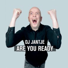 DJ Jantje - Are You Ready